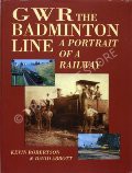 Book cover of GWR The Badminton Line - A Portrait of a Railway by ROBERTSON, Kevin & ABBOTT, David 